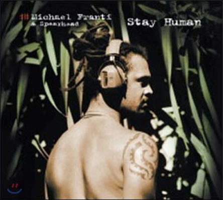 [중고] Michael Franti &amp; Spearhead / Stay Human (digipack/수입)