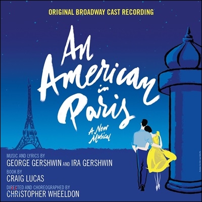 An American In Paris (뮤지컬 파리의 미국인) OST (Original Broadway Cast Recording)