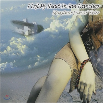 Massimo Farao Trio - I Left My Heart In San Francisco