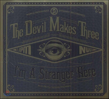 Devil Makes Three - I&#39;m A Stranger Here