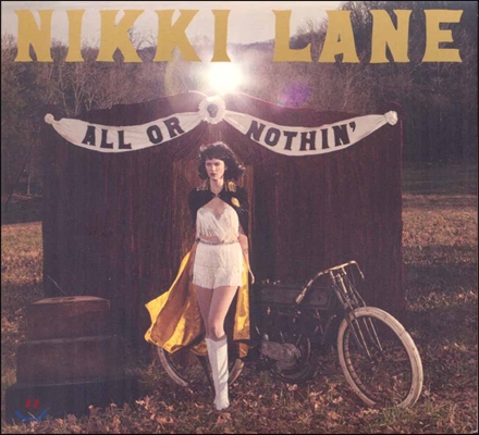Nikki Lane - All Or Nothin&#39;