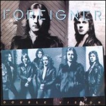 Foreigner - Double Vision [Remastered]