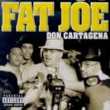 Fat Joe - Don Cartagena