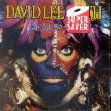 David Lee Roth - Eat &#39;em &amp; Smile