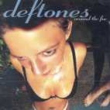Deftones - Around The Fur