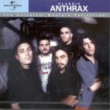 Anthrax - Classic - Universal Masters Collection [Remastered]