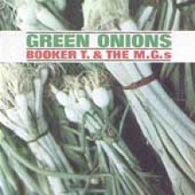 Booker T. &amp; The MG&#39;s - Green Onions