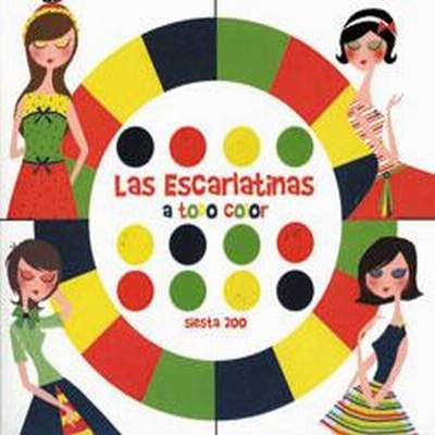 Las Escarlatinas - A Todo Color