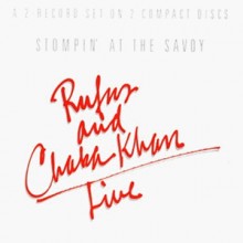 Rufus &amp; Chaka Khan - Live Stompin&#39; At The Savoy 