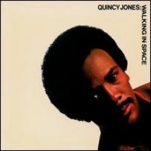 Quincy Jones - Walking In Space