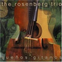 Rosenberg Trio - Suenos Gitanos