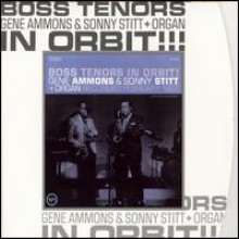 Gene Ammons & Sonny Stitt - Boss Tenors In Orbit!!! [VME Remastered]