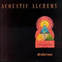 Acoustic Alchemy - Arcanum