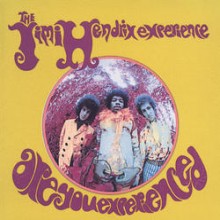 Jimi Hendrix - Are You Experienced