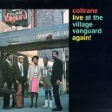 John Coltrane - Live At The Village Vanguard Again