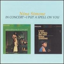 Nina Simone - In Concert / I Put A Spell On You [2LP On 1CD]