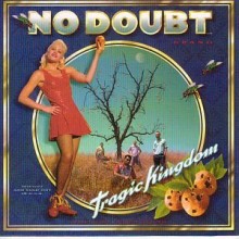 No Doubt - Tragic Kingdom