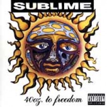 Sublime - 40 Oz. To Freedom