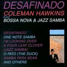 Coleman Hawkins - Desafinado