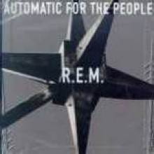 R.E.M. - Automatic For The People