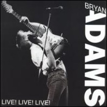 Bryan Adams - Live! Live! Live!