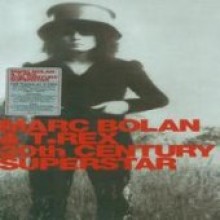 Marc Bolan &amp; T. Rex - 20th Century Superstar 