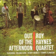 Roy Haynes Quartet - Out Of The Afternoon