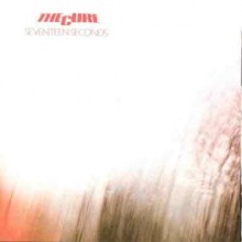 Cure - Seventeen Seconds