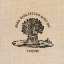 Traffic (트래픽) - John Barleycorn Must Die [60th Vinyl Anniversary Back To Black LP]