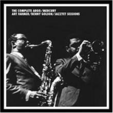 Art Farmer &amp; Benny Golson - The Complete Argo / Mercury - Art Farmer &amp; Benny Golson Jazztet Session 