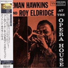 Coleman Hawkins &amp; Roy Eldridge - At The Opera House [Verve 60th Anniversary] [Ltd. Ed. Japan LP Sleeves]