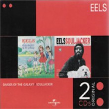 Eels - Daisies Of The Galaxy & Souljacker 