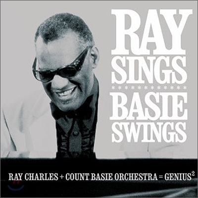 Ray Charles And The Count Basie Orchestra - Ray Sings, Basie Swings