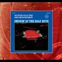 Wynton Kelly Trio / Wes Montgomery (윈턴 켈리 트리오, 웨스 몽고메리) - Smokin&#39; at the Half Note 