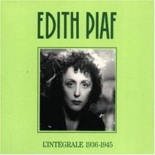 Edith Piaf - L&#39;integrale 1936-1945 