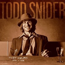 Todd Snider - That Was Me - The Best Of Todd Snider 1994-1998