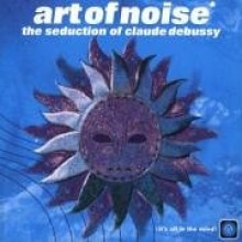 Art Of Noise - Seduction of Claude Debussy