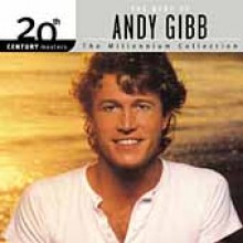 Andy Gibb - Millennium Collection - 20th Century Masters