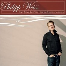 Philipp Weiss - You Must Believe In Spring (Featuring Steve Kuhn Trio)