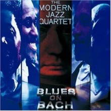 Modern Jazz Quartet - Blues on Bach [Atlantic Jazz Masters] [Digipack]