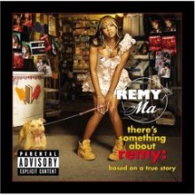 Remy Ma - There&#39;s Something About Remy - Based On A True Story