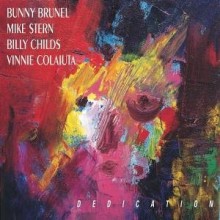 Bunny Brunel, Mike Stern, Billy Childs &amp; Vinnie Colaiuta - Dedication