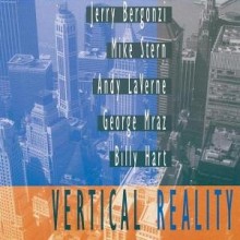Jerry Bergonzi, Mike Stern, Andy LaVerne, George Mraz &amp; Billy Hart - Vertical Reality
