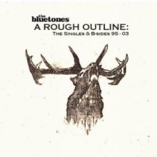 Bluetones - A Rough Outline: The Singles & B-Sides 1995-2003 (Limited Edition)