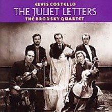 Elvis Costello - The Juliet Letters (With The Brodsky Quartet) (Expanded &amp; Remastered)