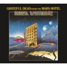 Grateful Dead - From The Mars Hotel [Expanded & Remastered] [HDCD] [Digipack]