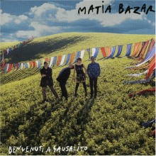 Matia Bazar - Benvenuti A Sausalito