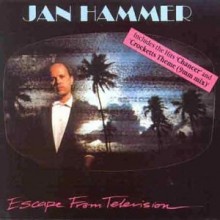 Jan Hammer - Escape From Television