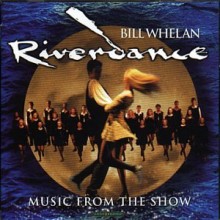 Bill Whelan - Riverdance - Music From The Show [Soundtrack]