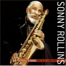 Sonny Rollins - Without A Song: The 9/11 Concert